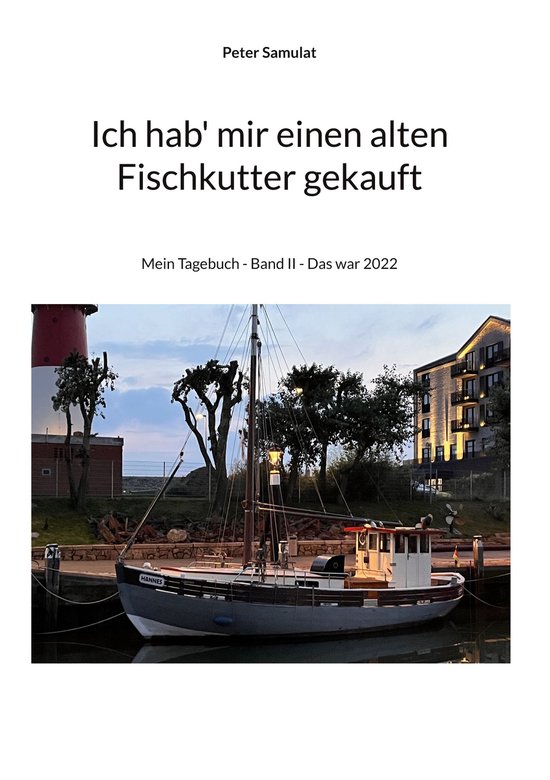 Ich hab mir einen alten Fischkutter gekauft - cover