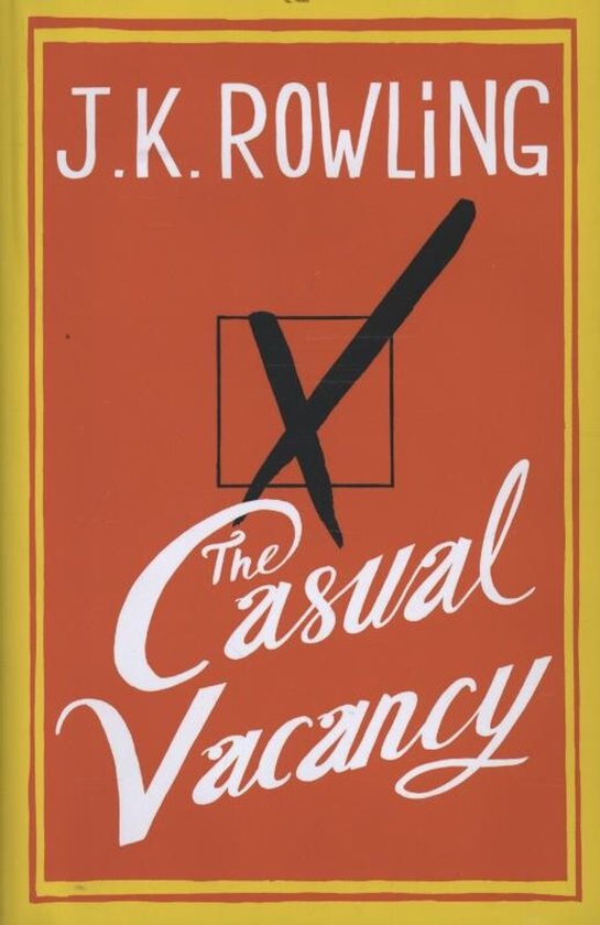 Boekcover: J.K. Rowling, "The Casual Vacancy" op oranje achtergrond met geel kader. Een zwart kruis in een vierkant.