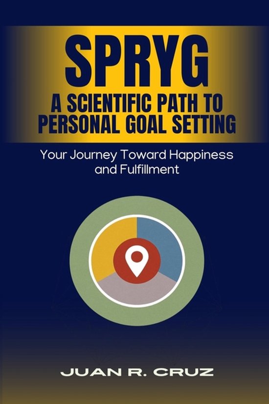 SPRYG - A Scientific Path to Personal Goal Setting - cover