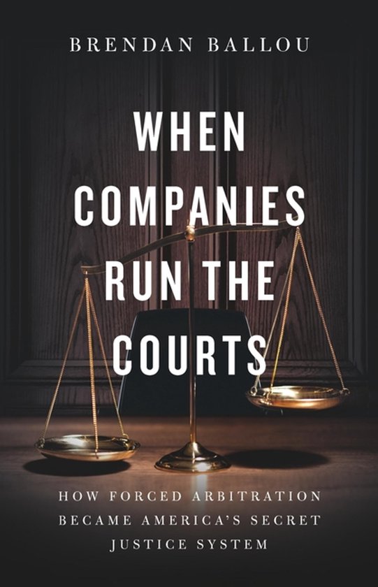 When Companies Run the Courts - cover