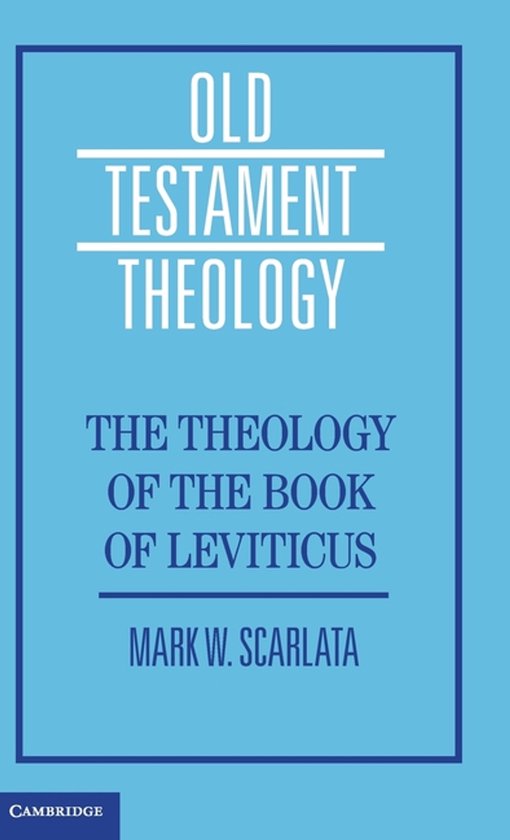 Boek: Old Testament Theology: The Theology of the Book of Leviticus door Mark W. Scarlata