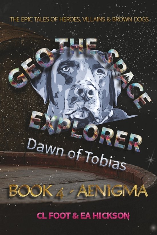 Geo the Space Explorer- Geo the Space Explorer - Dawn of Tob ... - cover