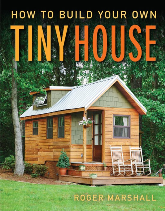 How to Build Your Own Tiny House - cover