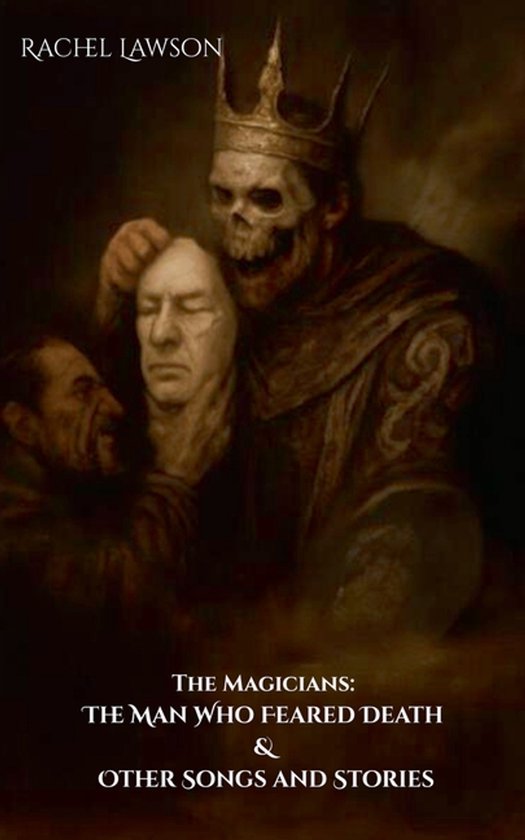 Magicians-The Man Who Feared Death & Other Songs and Stories - cover