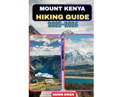 Trailwise: The 2025 Hiking- Kenya Hiking Guide 2025-2026