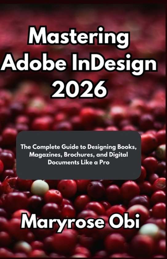 Mastering Adobe InDesign 2026 - cover