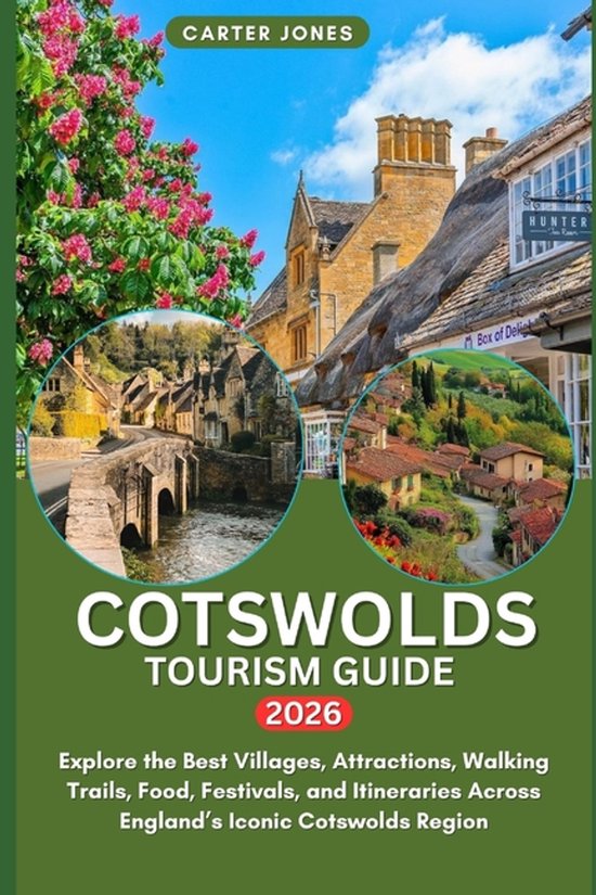 Ultimate Traveler's Guide- Cotswolds Tourism Guide 2026 - cover