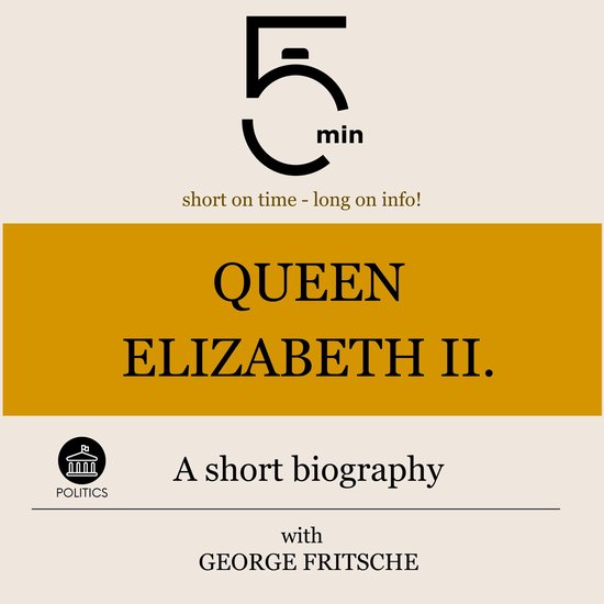 Queen Elizabeth II.: A short biography - cover