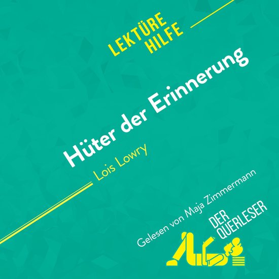 Hüter der Erinnerung von Lois Lowry (Lektürehilfe) - cover
