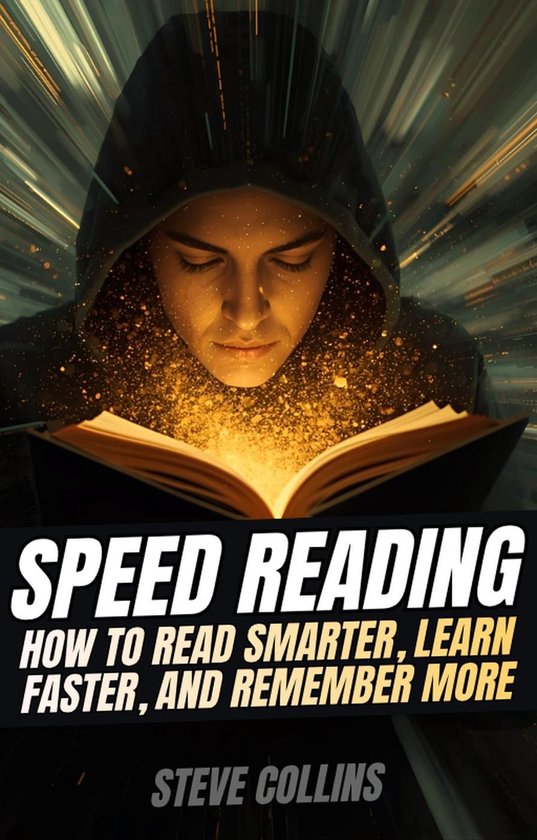 Speed Reading: How To Read Smarter, Learn Faster, and Rememb ... - cover