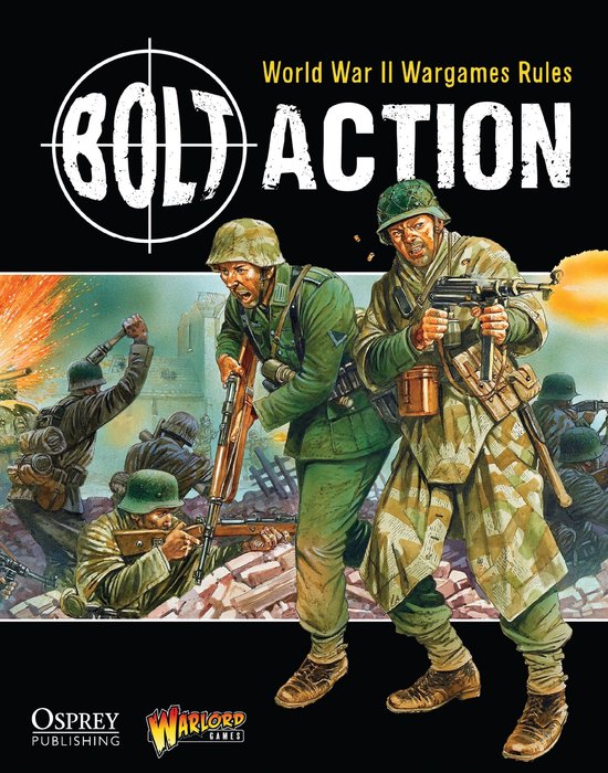 Bolt Action - Bolt Action: World War II Wargames Rules - cover