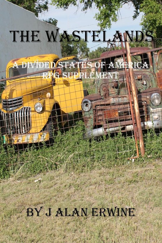 The Wastelands: A Divided States of America RPG Supplement - cover