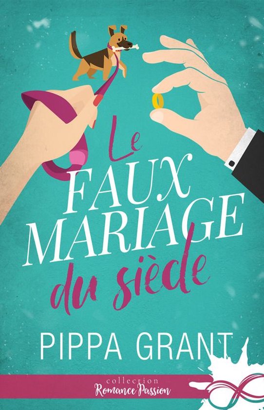 Romance Passion - Le faux mariage du siècle