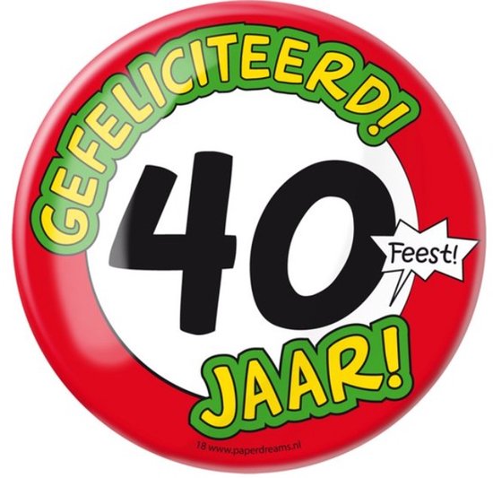 XXL verjaardags button 40 jaar thema - stopbord - feestartikelen - dia 10 cm