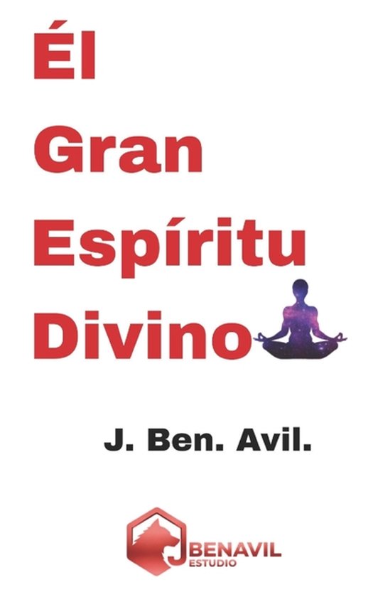 Libros de J. Ben. Avil.-El Gran Espíritu Divino - cover
