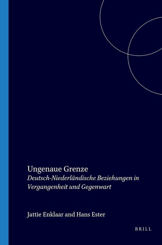 Livre intitulé 'Ungenaue Grenze: Deutsch-Niederländische Beziehungen in Vergangenheit und Gegenwart' par Jattie Enklaar et Hans Ester.