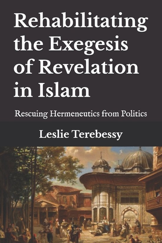 Rehabilitating the Exegesis of Revelation in Islam - cover