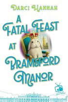 A Food and Spirits Mystery 1 - A Fatal Feast at Bramsford Manor