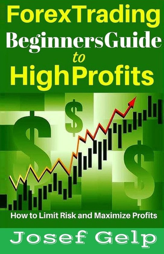 Forex Trading Beginners Guide to High Profits - cover