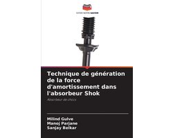 Technique de génération de la force d'amortissement dans l'absorbeur Shok