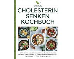 Kookboek Cholesterol Verlagen - 14-Daags Eten Plan & Vetarme Recepten voor Hart en Bloedsomloop