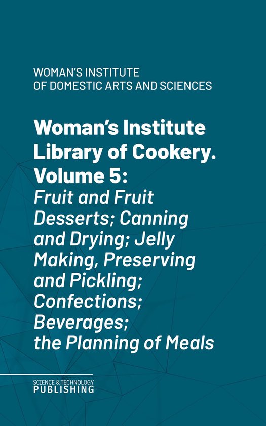 Woman's Institute Library of Cookery. Volume 5 - cover
