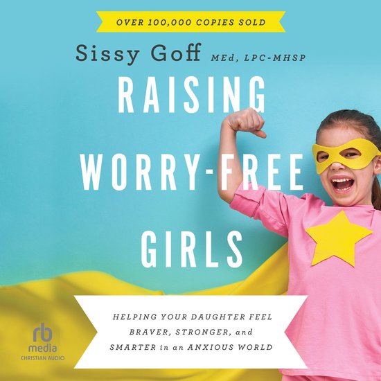 Raising Worry-Free Girls - cover