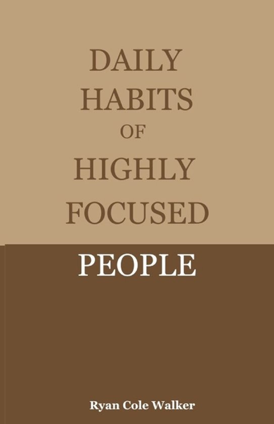 Daily Habits of Highly Focused People - cover