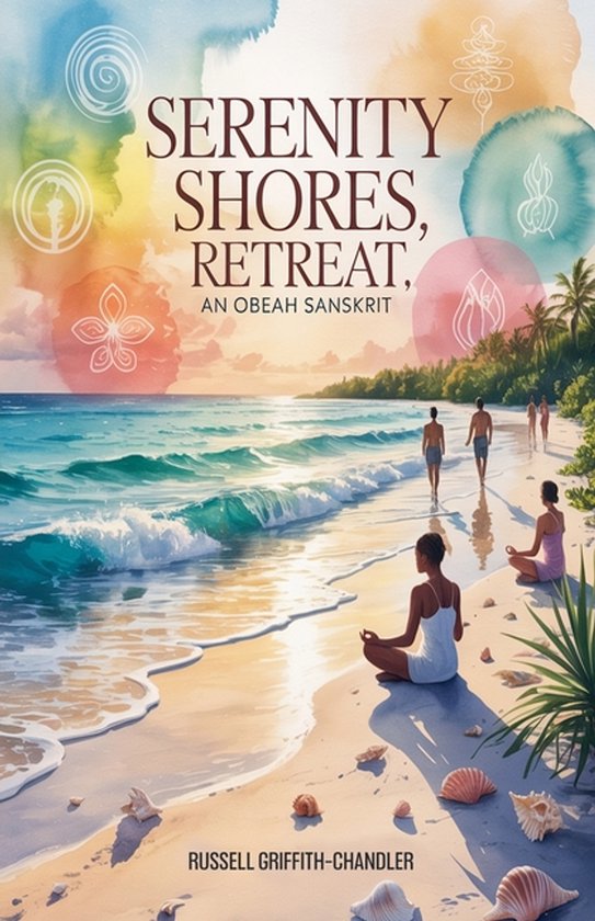 Serenity Shores Retreat; An Obeah Sanskrit - cover