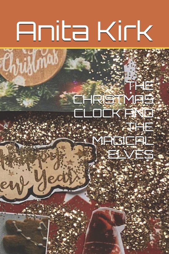 The Christmas Clock and the Magical Elves - cover