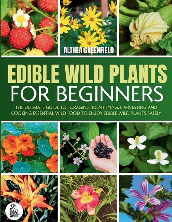 The Complete Guide To Edible Wild Plants For Beginners - cover