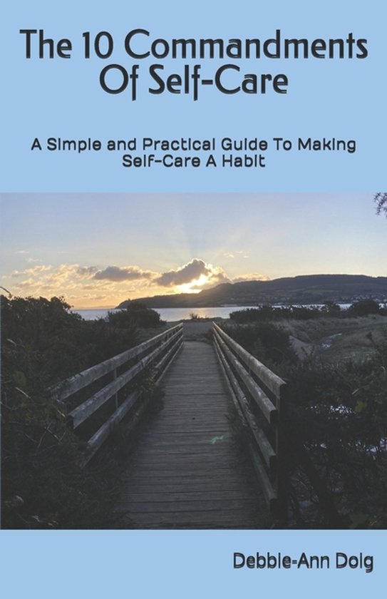 Make Self Care a Habit-The 10 Commandments Of Self-Care - cover