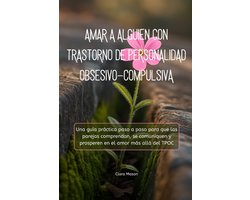 Amar a Alguien Con Trastorno de Personalidad Obsesivo-Compulsiva