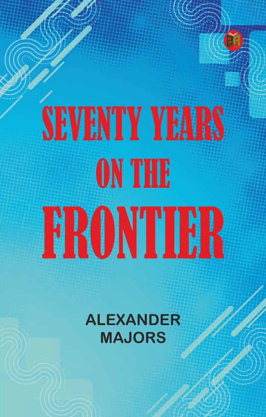 Seventy Years on the Frontier
