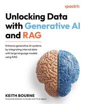 Unlocking Data with Generative AI and RAG (ebook), Keith Bourne