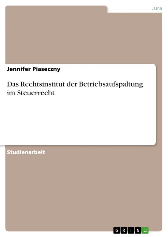 Das Rechtsinstitut der Betriebsaufspaltung im Steuerrecht - cover