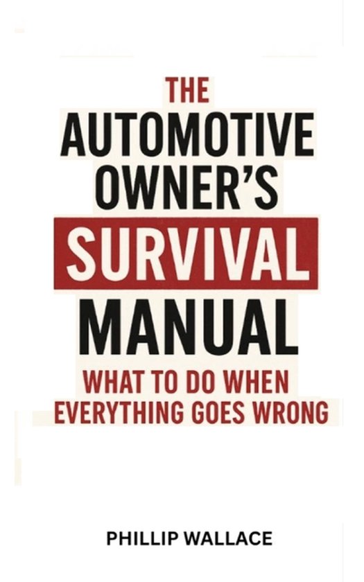 The Auto Business Mastery-The Automotive Owner's Survival Ma ... - cover