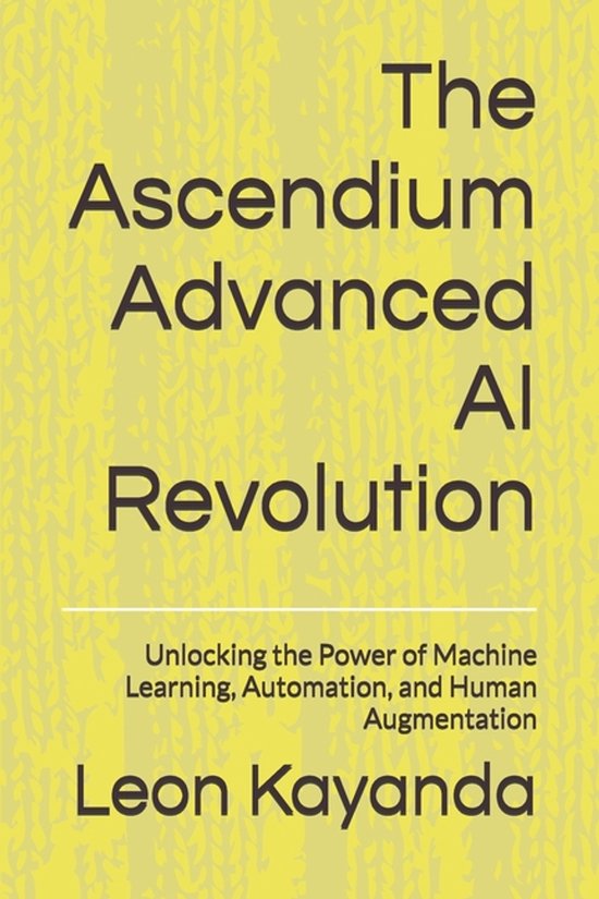 The Ascendium Advanced AI Revolution - cover