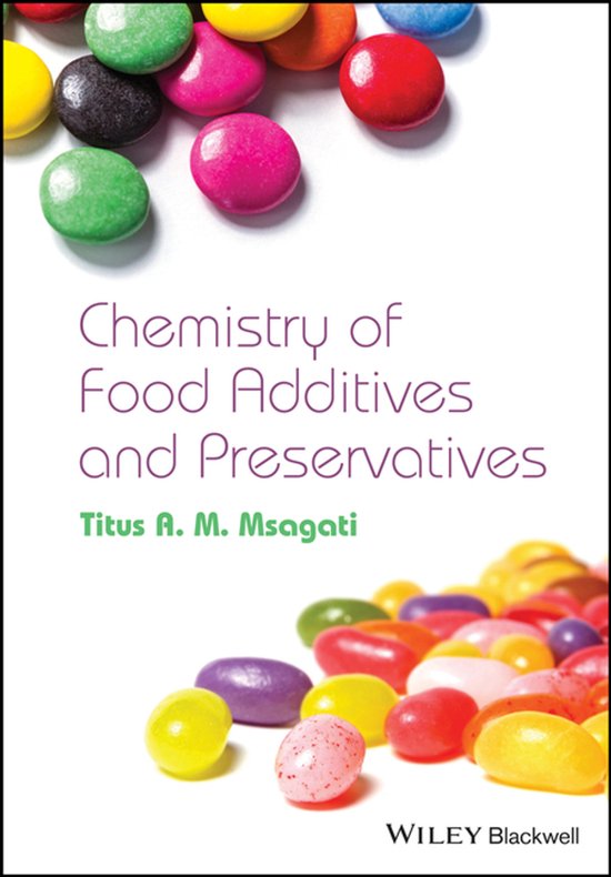 The Chemistry of Food Additives and Preservatives - cover