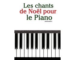 Les Chants de Noël Pour Enfants- Les chants de Noël pour le Piano
