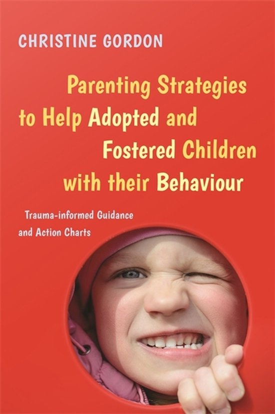 Parenting Strategies to Help Adopted and Fostered Children w ... - cover