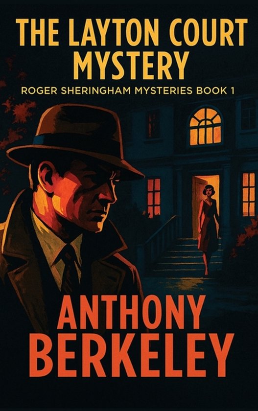Roger Sheringham Mysteries-The Layton Court Mystery - cover