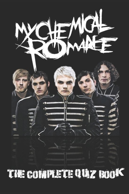 My Chemical Romance - The Complete Quiz Book