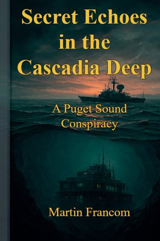 Secret Echoes in the Cascadia Deep - cover