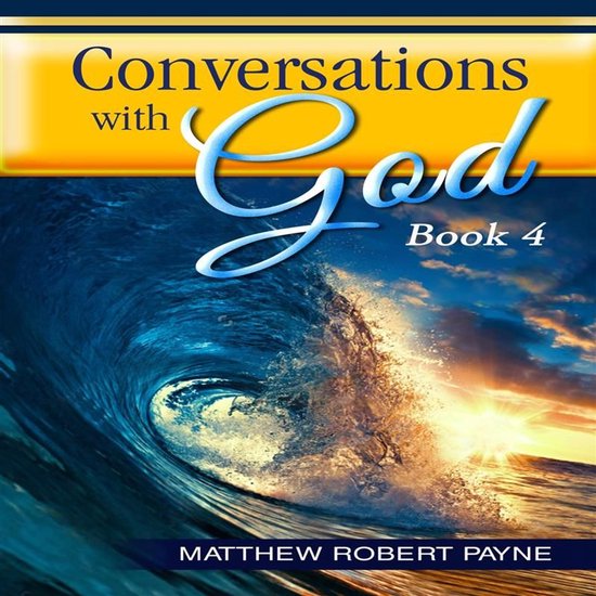 Conversations with God Book 4 - cover