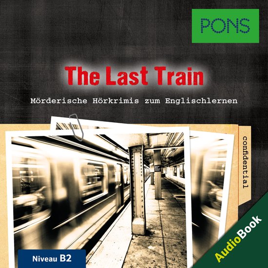 PONS Hörkrimi Englisch: The Last Train - cover