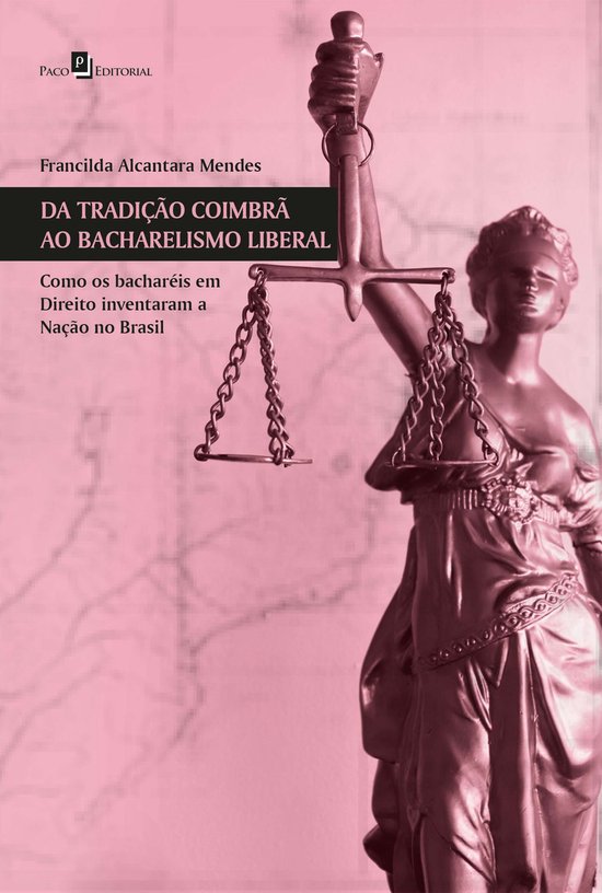 Da tradição coimbrã ao bacharelismo liberal - cover