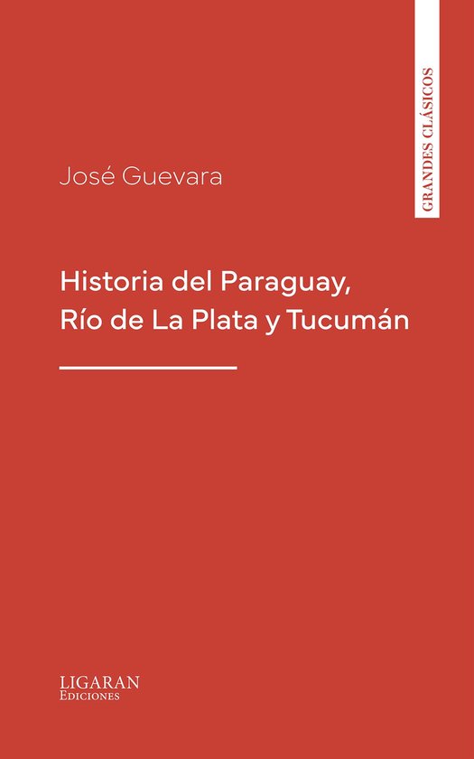 Historia del Paraguay, Río de La Plata y Tucumán