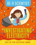 Investigating Electricity Be a Scientist