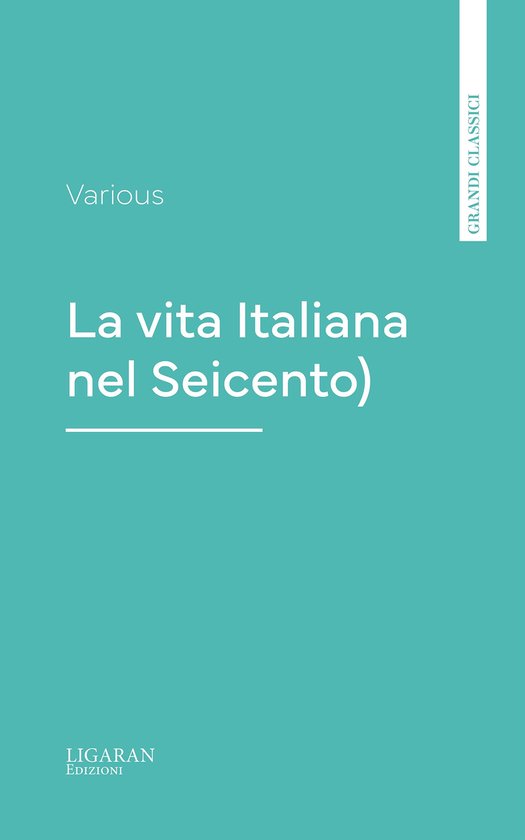 La vita Italiana nel Seicento - cover